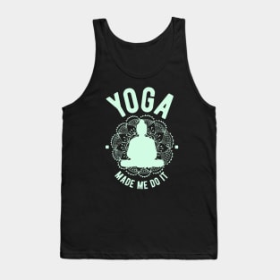 Yoga Made Me Do It Tank Top